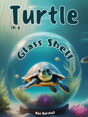 cover image of Turtle in a Glass Shell